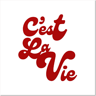 C'est La Vie Posters and Art